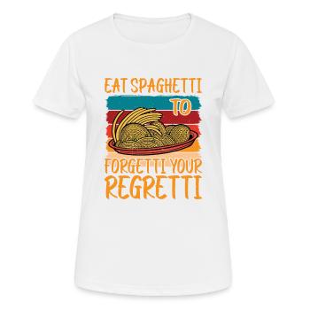 Eat Spaghetti To Forgetti Your Regretti 9 - Frauen T-Shirt atmungsaktiv - Weiß - Vorne - AI Model Female 172 dark (172cm)