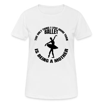 Ballett Tänzerin Mutter Tanz Ballerina Tanzkurs - Frauen T-Shirt atmungsaktiv - Weiß - Vorne - AI Model Female 172 dark (172cm)