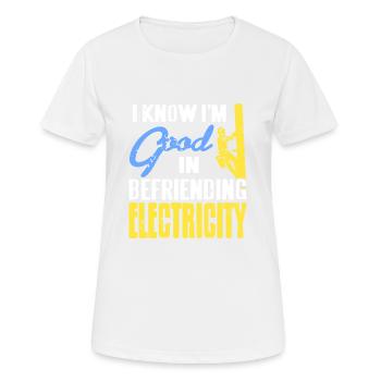 Je sais que je suis bon pour me lier d’amitié avec l’électricité drôle - T-shirt respirant Femme - blanc - Devant - AI Model Female 172 dark (172cm)