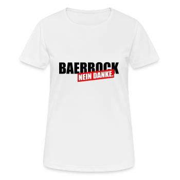 Bearbock Nein Danke - Frauen T-Shirt atmungsaktiv - Weiß - Vorne - AI Model Female 172 dark (172cm)