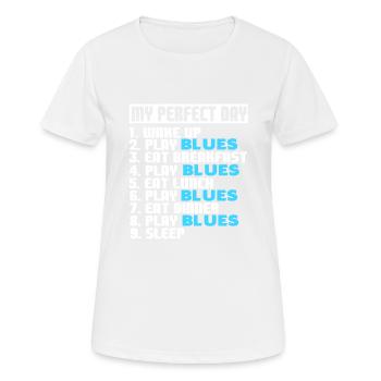 My Perfect Day PLAY BLUES Funny Blues Lover - Women's Breathable T-Shirt - white - Front - AI Model Female 172 dark (172cm)
