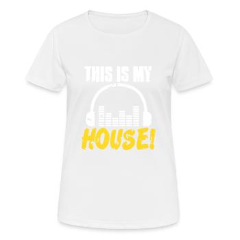 C’est ma maison! Cool Retro DJ Deejay Lover - T-shirt respirant Femme - blanc - Devant - AI Model Female 172 dark (172cm)