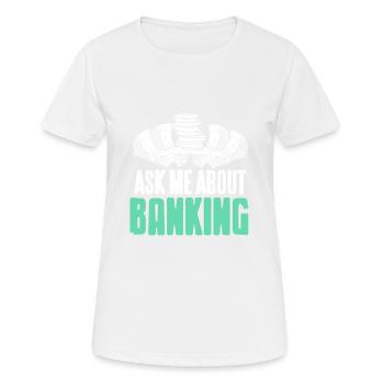 Ask Me About Banking Cool Retro Banker T-Shirt - Frauen T-Shirt atmungsaktiv - Weiß - Vorne - AI Model Female 172 dark (172cm)