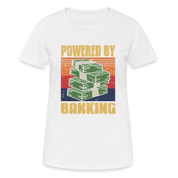 Powered By Banking Cool Retro Vintage Banker - Frauen T-Shirt atmungsaktiv - Weiß - Vorne - AI Model Female 172 dark (172cm)