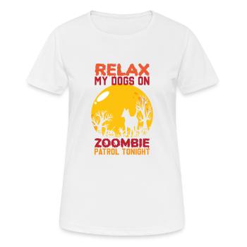 Entspannen Sie sich My Dogs auf Zombie-Benzin heute Abend Halloween - Frauen T-Shirt atmungsaktiv - Weiß - Vorne - AI Model Female 172 dark (172cm)