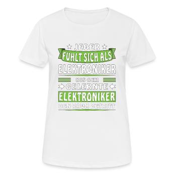 JEDER FÜHLT SICH ALS ELEKTRONIKER - Frauen T-Shirt atmungsaktiv - Weiß - Vorne - AI Model Female 172 dark (172cm)