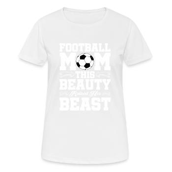 Football Mom, This Beauty Raised Her Beast - Frauen T-Shirt atmungsaktiv - Weiß - Vorne - AI Model Female 172 dark (172cm)