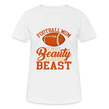 Football Mom, This Beauty Raised Her Beast 2 - Frauen T-Shirt atmungsaktiv - Weiß - Vorne - AI Model Female 172 dark (172cm)