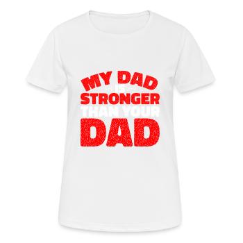 Mon père est plus fort que ton père 2 - T-shirt respirant Femme - blanc - Devant - AI Model Female 172 dark (172cm)