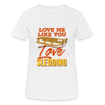 Rétro Vintage Aime-moi comme tu aimes la luge - T-shirt respirant Femme - blanc - Devant - AI Model Female 172 dark (172cm)