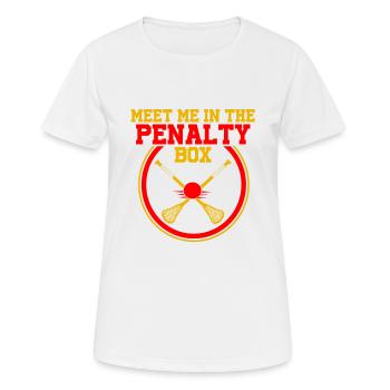Meet Me In The Penalty Box Lacrosse Funny Present - Frauen T-Shirt atmungsaktiv - Weiß - Vorne - AI Model Female 172 dark (172cm)