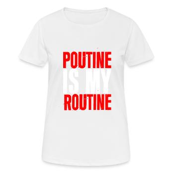 La poutine est ma routine 2 - T-shirt respirant Femme - blanc - Devant - AI Model Female 172 dark (172cm)