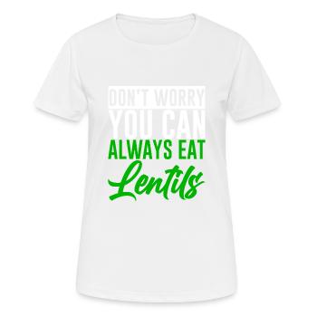 Don't Worry You Can Always Eat Lentils 2 - Frauen T-Shirt atmungsaktiv - Weiß - Vorne - AI Model Female 172 dark (172cm)