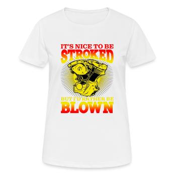 It's Nice To Be Stroked But I'd Rather Be Blown - Frauen T-Shirt atmungsaktiv - Weiß - Vorne - AI Model Female 172 dark (172cm)
