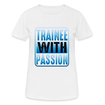 Trainee With Passion - Women's Breathable T-Shirt - white - Front - AI Model Female 172 dark (172cm)