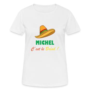 Michel c'est le Brésil ! - T-shirt respirant Femme - blanc - Devant - AI Model Female 172 dark (172cm)