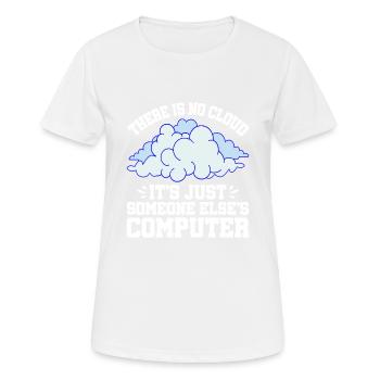 There Is No Cloud 10 - Frauen T-Shirt atmungsaktiv - Weiß - Vorne - AI Model Female 172 dark (172cm)
