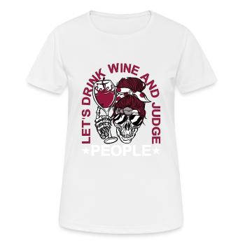 Buvons du vin et jugeons les gens 4 - T-shirt respirant Femme - blanc - Devant - AI Model Female 172 dark (172cm)