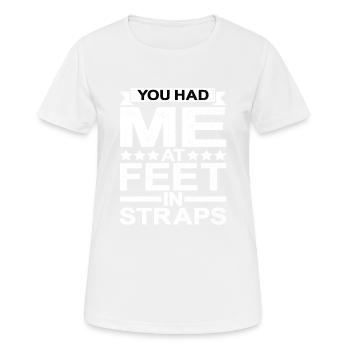You Had Me At Feet In Straps 5 - Women's Breathable T-Shirt - white - Front - AI Model Female 172 dark (172cm)