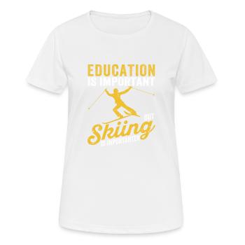 Education for young children is important, but skiing - Women's Breathable T-Shirt - white - Front - AI Model Female 172 dark (172cm)