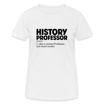 Professeur d’histoire - T-shirt respirant Femme - blanc - Devant - AI Model Female 172 dark (172cm)