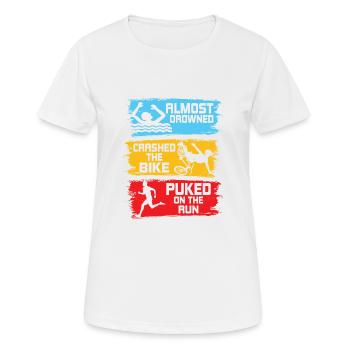 Almost drowned crashed the bike puked on the run T - Women's Breathable T-Shirt - white - Front - AI Model Female 172 dark (172cm)