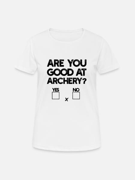 Are You Good At Archery Funny Saying - Women's Breathable T-Shirt - white