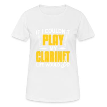 Si je ne pouvais pas jouer, ma vie de clarinette serait à plat - T-shirt respirant Femme - blanc - Devant - AI Model Female 172 dark (172cm)