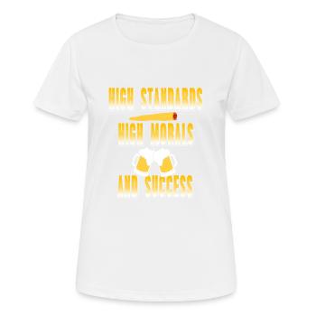 High Standards High Morals & Success Standards - Frauen T-Shirt atmungsaktiv - Weiß - Vorne - AI Model Female 172 dark (172cm)