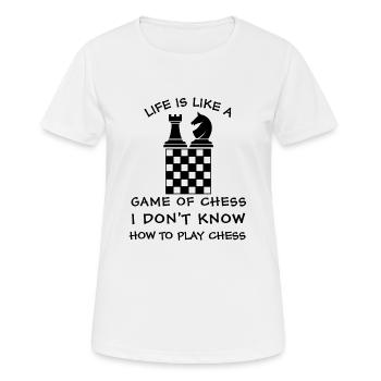 Das Leben ist wie ein Schachspiel - Frauen T-Shirt atmungsaktiv - Weiß - Vorne - AI Model Female 172 dark (172cm)