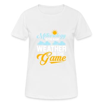 Meteorology Is The Name Weather Is The Game Meteor - Women's Breathable T-Shirt - white - Front - AI Model Female 172 dark (172cm)