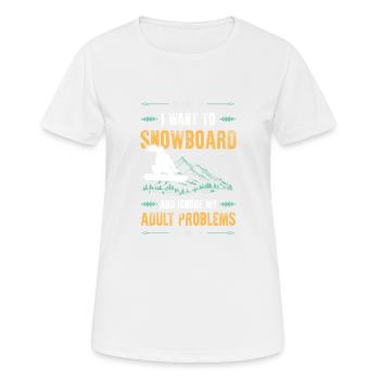 Ignore snowboarding problems - Women's Breathable T-Shirt - white - Front - AI Model Female 172 dark (172cm)