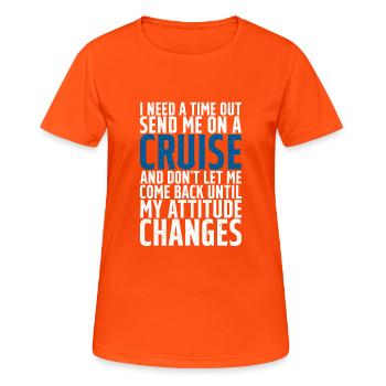 J’ai besoin d’un temps mort, envoyez-moi en croisière - T-shirt respirant Femme - orange néon - Devant - AI Model Female 172 dark (172cm)