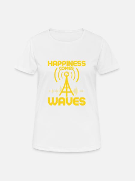 Happiness Comes In Waves Amateur Radio Operator - Frauen T-Shirt atmungsaktiv - Weiß