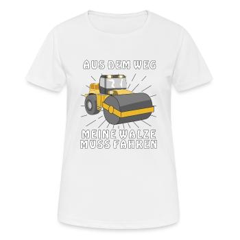 AUS DEM WEG MEINE WALZE MUSS FAHREN - Frauen T-Shirt atmungsaktiv - Weiß - Vorne - AI Model Female 172 dark (172cm)