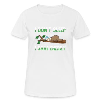 Je ne dors pas J’économise de l’énergie - T-shirt respirant Femme - blanc - Devant - AI Model Female 172 dark (172cm)