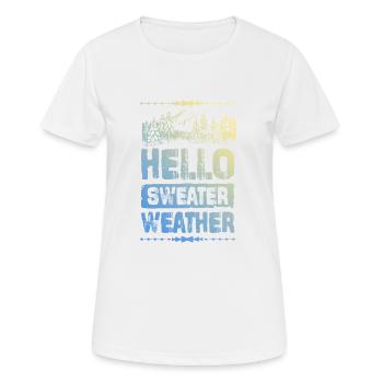 Hello Sweater Weather - Women's Breathable T-Shirt - white - Front - AI Model Female 172 dark (172cm)