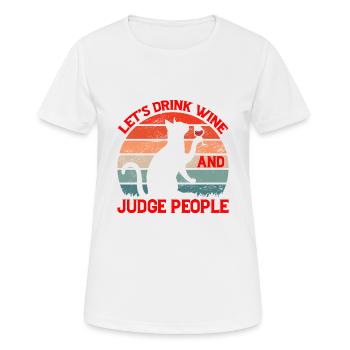 Buvons du vin et jugeons les gens 8 - T-shirt respirant Femme - blanc - Devant - AI Model Female 172 dark (172cm)