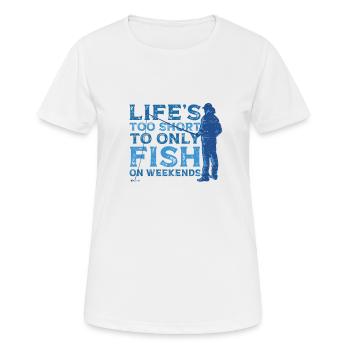 Die Kurzen Fischwochenenden Des Lebens Rod Fisher - Frauen T-Shirt atmungsaktiv - Weiß - Vorne - AI Model Female 172 dark (172cm)