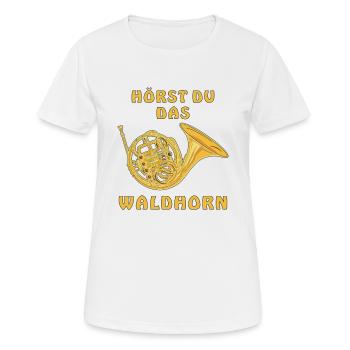 HÖRST DU DAS WALDHORN - Frauen T-Shirt atmungsaktiv - Weiß - Vorne - AI Model Female 172 dark (172cm)