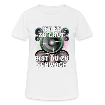 LAUTSPRECHER IST ES ZU LAUT BIST DU ZU SCHWACH - Frauen T-Shirt atmungsaktiv - Weiß - Vorne - AI Model Female 172 dark (172cm)