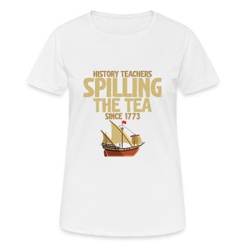 Les professeurs d’histoire renversent le thé depuis 1773 2 - T-shirt respirant Femme - blanc - Devant - AI Model Female 172 dark (172cm)