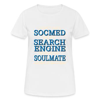 Don’t Need Search Engine Soulmate Knows Everything - Frauen T-Shirt atmungsaktiv - Weiß - Vorne - AI Model Female 172 dark (172cm)