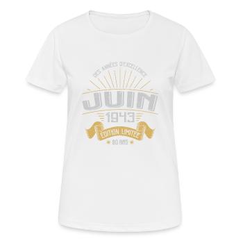 Juin 1943 80 Ans Anniversaire Vintage Idée Cadeau - T-shirt respirant Femme - blanc - Devant - AI Model Female 172 dark (172cm)