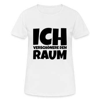 Ich verschönere den Raum - Frauen T-Shirt atmungsaktiv - Weiß - Vorne - AI Model Female 172 dark (172cm)