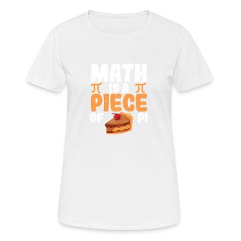 Mathe ist ein Stück Kuchen Lustiger Pi-Tag Mathe - Frauen T-Shirt atmungsaktiv - Weiß - Vorne - AI Model Female 172 dark (172cm)