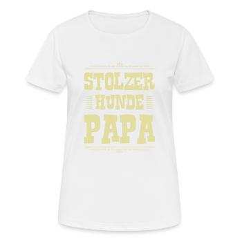 Stolzer Hunde papa - Frauen T-Shirt atmungsaktiv - Weiß - Vorne - AI Model Female 172 dark (172cm)