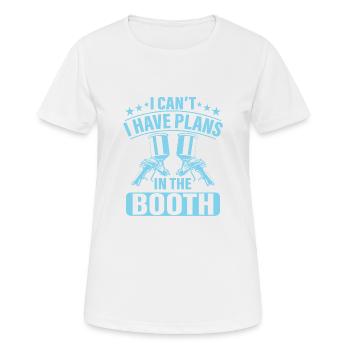I Cant. I Have Plans. In The Booth. Auto Body Pain - Women's Breathable T-Shirt - white - Front - AI Model Female 172 dark (172cm)
