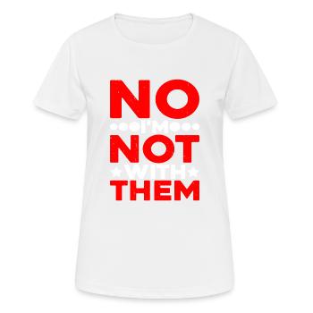 Non, je ne suis pas avec eux 12 - T-shirt respirant Femme - blanc - Devant - AI Model Female 172 dark (172cm)
