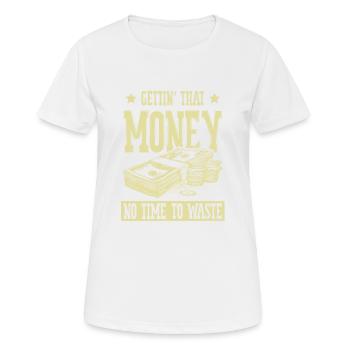 getting money - Women's Breathable T-Shirt - white - Front - AI Model Female 172 dark (172cm)